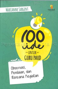 Image of 100 Ide untuk guru PAUD : observasi, penilaian, dan rencana kegiatan
